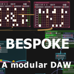 Bespoke - A modular DAW